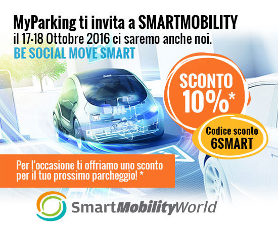 MyParking ti invita a Smartmobility 2016 il 17 e il 18 Ottobre a Milano